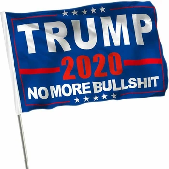 2020 NOI Alegeri Produs 90*150 Trump Campanie Pavilion Imprimate Donald Trump Nu NE Mai Prostii Pavilion